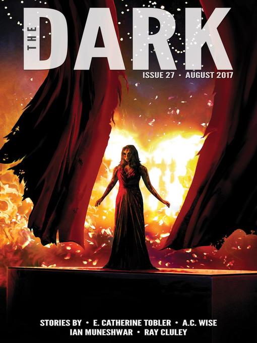 Title details for The Dark Issue 27 by E. Catherine Tobler - Available